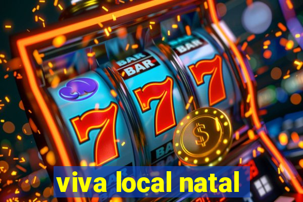 viva local natal